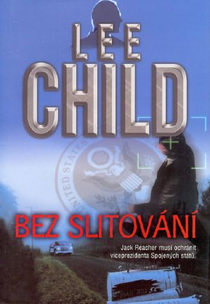 [Jack Reacher 06] • Bez slitovaní